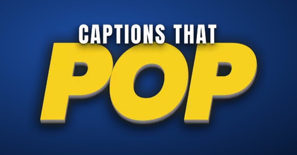 Bold caption reading 'captions that pop' with the word 'pop' in big yellow letters